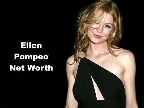 ellen kathleen pompeo|ellen kathleen pompeo net worth.